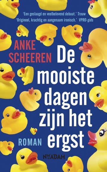 De mooiste dagen zijn het ergst 9789046808870 Anke Scheeren, Verzenden, Gelezen, Anke Scheeren