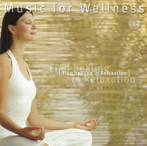 Music for Wellness - Find Healing In Relaxation, Cd's en Dvd's, Cd's | Pop, Gebruikt, Verzenden