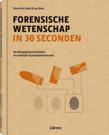 Forensische wetenschap in 30 seconden 9789463590990, Verzenden, Sue Black