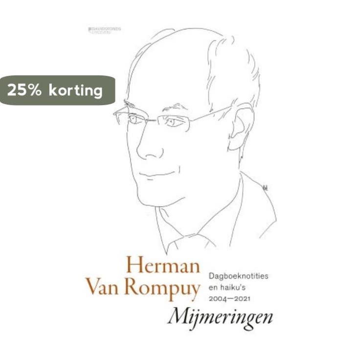 Mijmeringen 9789022338162 Herman Van Rompuy, Boeken, Hobby en Vrije tijd, Zo goed als nieuw, Verzenden