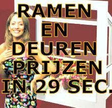 RAMEN/DEUREN PRIJZEN: DEZE MAAND VEEL (max 49%) GOEDKOPER !, Nieuw