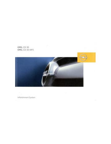 2004 OPEL CD 30 MP3 INFOTAINMENT SYSTEM INSTRUCTIEBOEKJE, Ophalen of Verzenden