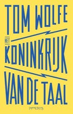 Het koninkrijk van de taal (9789044632231, Tom Wolfe), Boeken, Verzenden, Nieuw