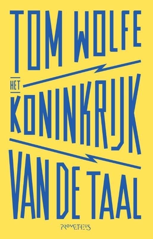 Het koninkrijk van de taal (9789044632231, Tom Wolfe), Livres, Livres Autre, Envoi