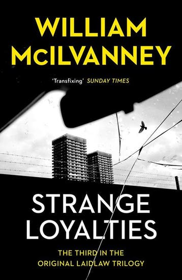 Laidlaw Trilogy- Strange Loyalties 9781838856212, Verzenden, Zo goed als nieuw, William McIlvanney