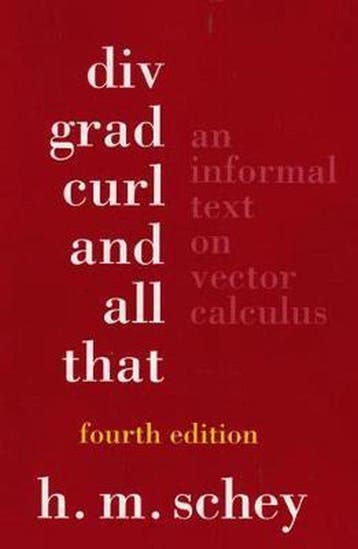 Div, Grad, Curl, and All That 9780393925166 H. M. Schey, Livres, Verzenden, H. M. Schey