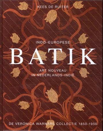 Indo-Europese Batik 1850-1950 | Kees De Ruiter | Nieuw, Verzenden, Nieuw, Kees De Ruiter