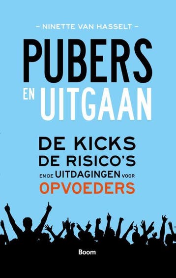 Pubers en uitgaan 9789089532619 Ninette van Hasselt, Verzenden, Ninette van Hasselt