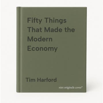 Fifty Things That Made the Modern Economy 9781408709115, Verzenden, Tim Harford
