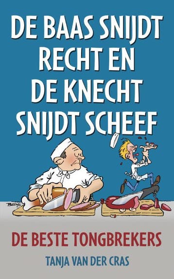 De baas snijdt recht en de knecht snijdt scheef, Boeken, Verzenden, Gelezen, Tanja van der Cras