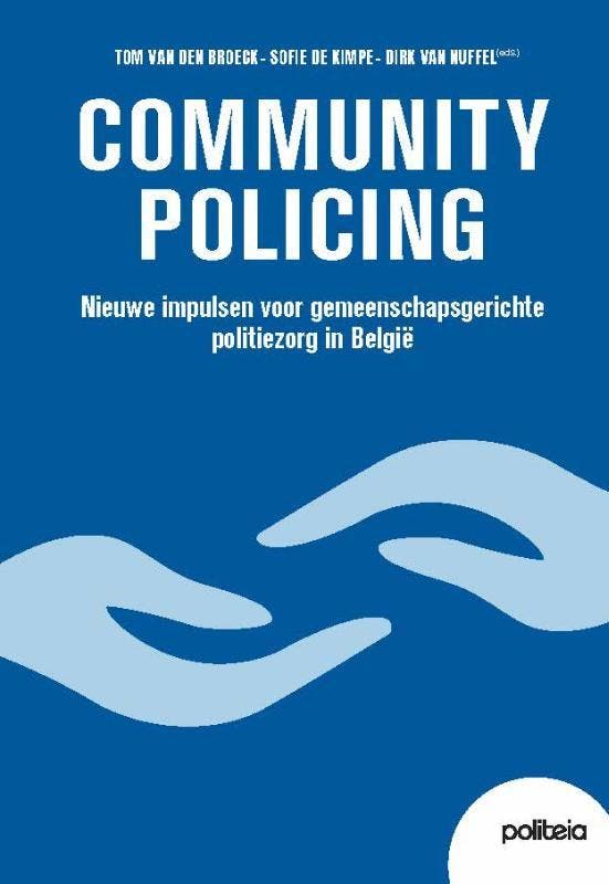 Community Policing : Nieuwe Impulsen Voor Gemeenschapsgerich, Livres, Livres Autre, Envoi