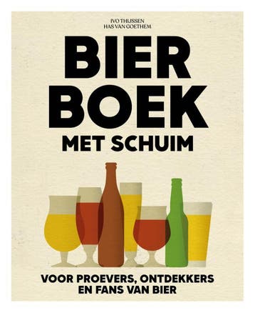 Bierboek met schuim 9789021590264 Has van Goethem, Verzenden, Has van Goethem