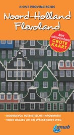 Noord-Holland ; Flevoland / ANWB reisgids 9789018035433, Verzenden, Maarten de Vries