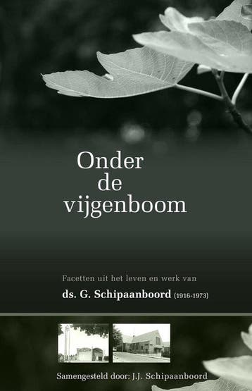 Onder de vijgeboom 9789463700184 Schipaanboord, Verzenden, Zo goed als nieuw, Schipaanboord