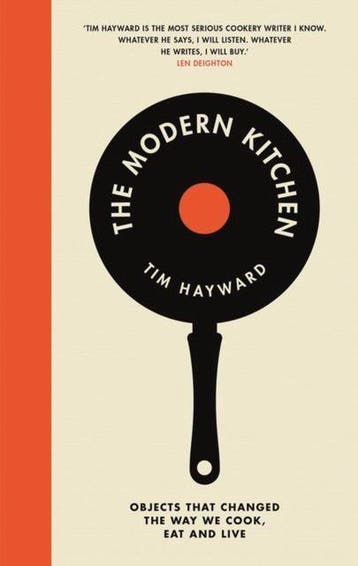 The Modern Kitchen 9781787130906 Tim Hayward, Verzenden, Gelezen, Tim Hayward