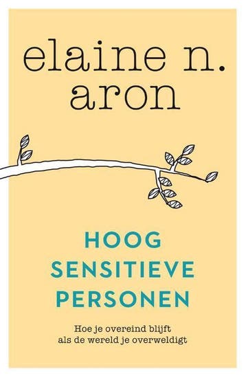 Hoogsensitieve personen 9789400510173 Elaine N. Aron, Boeken, Verzenden, Gelezen, Elaine N. Aron