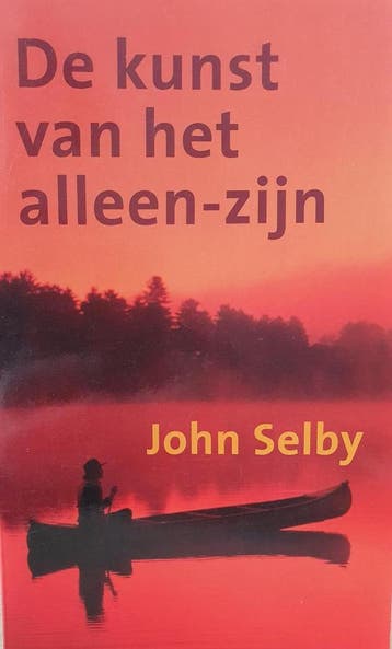 De kunst van het alleen-zijn 9789038910536 J. Selby, Boeken, Verzenden, Gelezen, J. Selby