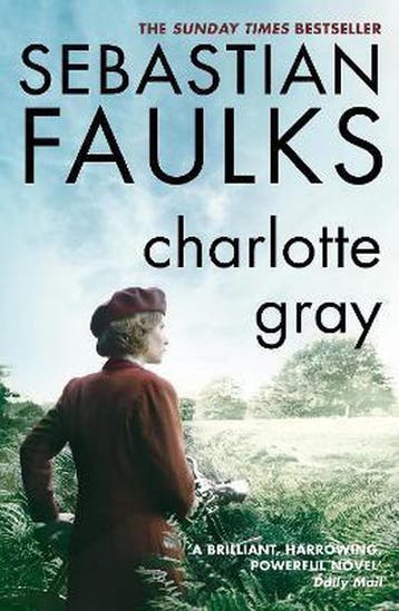 Charlotte Gray 9780099394310 Sebastian Faulks, Verzenden, Sebastian Faulks