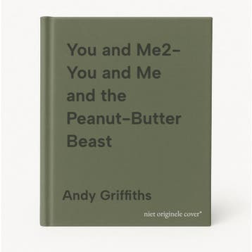You and Me2- You and Me and the Peanut-Butter Beast, Verzenden, Andy Griffiths