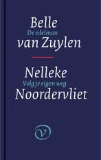 De edelman / Belle van Zuylen ; Volg je eigen weg / Nelleke, Livres, Poèmes & Poésie, Verzenden, Nelleke Noordervliet
