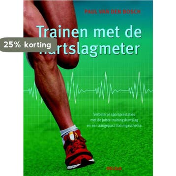 Trainen met de hartslagmeter 9789044735567, Verzenden, Paul van den Bosch