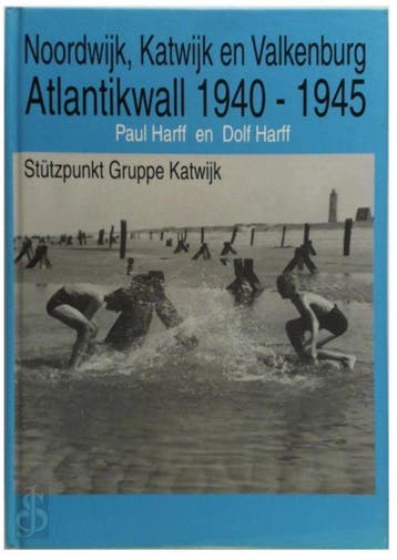 Noordwijk, Katwijk en Valkenburg Atlantikwall 1940-1945, Verzenden, Gelezen, D. Harff