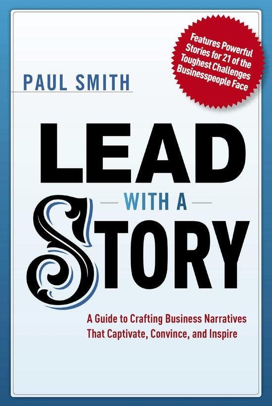 Lead with a Story 9781400242375 Paul Smith, Boeken, Taal | Engels, Zo goed als nieuw, Verzenden