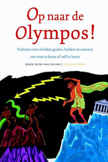 Op naar de Olympos! 9789056253073 Hein van Dolen, Verzenden, Gelezen, Hein van Dolen