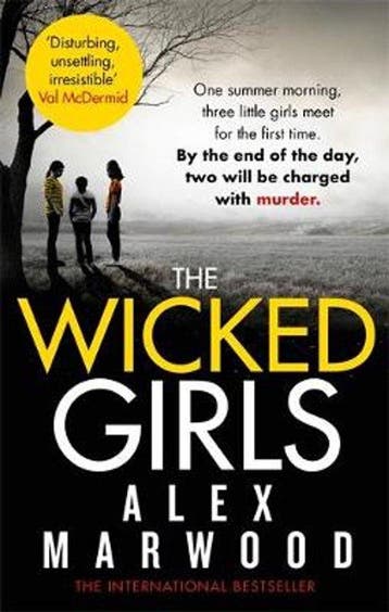 Wicked Girls 9780751547986 Alex Marwood, Verzenden, Alex Marwood