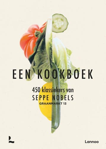 Een kookboek / Graanmarkt 13 9789401474030 Seppe Nobels, Boeken, Verzenden, Gelezen, Seppe Nobels