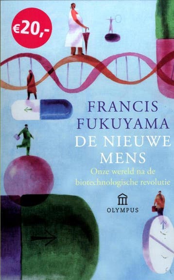 De nieuwe mens 9789025437633 Francis Fukuyama, Verzenden, Francis Fukuyama