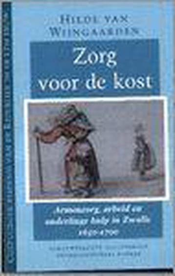 ZORG VOOR DE KOST 9789053339671 H. van Wijngaarden, Verzenden, Gelezen, H. van Wijngaarden