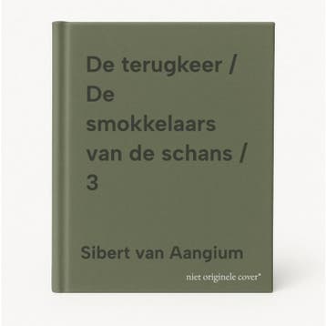 De terugkeer / De smokkelaars van de schans / 3, Verzenden, Sibert van Aangium