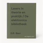 Lasers in theorie en praktijk / De elektronica bibliotheek, Verzenden, Gelezen, D.R. Baur