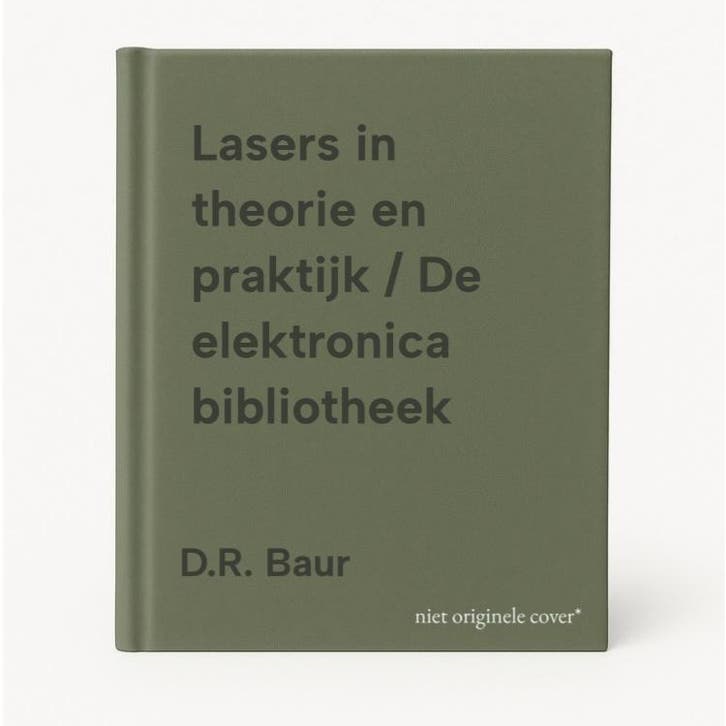 Lasers in theorie en praktijk / De elektronica bibliotheek, Boeken, Hobby en Vrije tijd, Gelezen, Verzenden