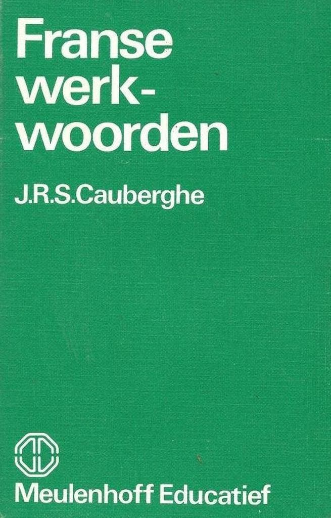 FRANSE WERKWOORDEN LEERBOEK 9789028024533 CAUBERGHE, Boeken, Schoolboeken, Gelezen, Verzenden