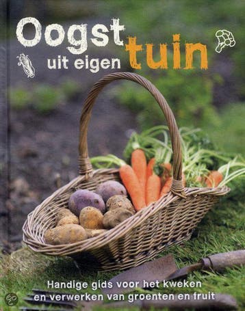 Oogst uit eigen tuin 9781781864210, Boeken, Verzenden, Zo goed als nieuw