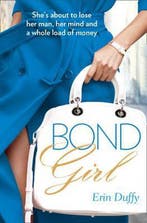 Bond Girl 9780007461110 Erin Duffy, Verzenden, Erin Duffy