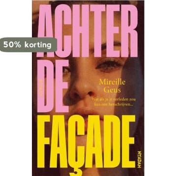 Achter de façade 9789046828885 Mireille Geus, Verzenden, Zo goed als nieuw, Mireille Geus