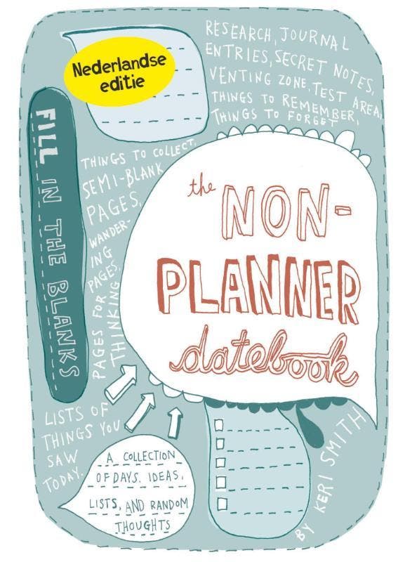 The non-planner datebook 9789000308217 Keri Smith, Boeken, Hobby en Vrije tijd, Gelezen, Verzenden
