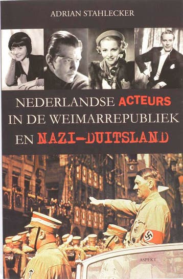 Nederlandse acteurs in de Weimarrepubliek en Nazi-Duitsland, Verzenden, Adrian Stahlecker