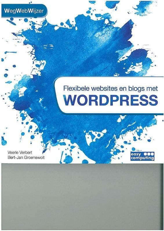 WegWebWijzer Flexibele websites en blogs met WordPress /, Boeken, Informatica en Computer, Gelezen, Verzenden