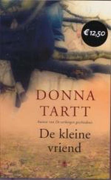 De kleine vriend 9789023416715 Donna Tartt, Verzenden, Donna Tartt