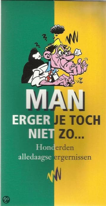 Man erger je toch niet zo 9789059000551, Boeken, Verzenden, Gelezen