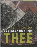 De stille kracht van thee 9789058266828 Ann Vansteenkiste, Verzenden, Zo goed als nieuw, Ann Vansteenkiste