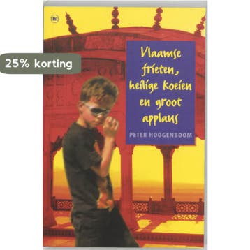 Vlaamse frieten, heilige koeien en groot applaus, Verzenden, Gelezen, Peter Hoogenboom