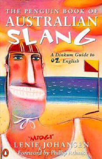 The Penguin Book of Australian Slang 9780140255737, Verzenden, Gelezen, Lenie Johansen