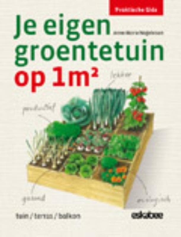 Je eigen groentetuin op 1m² / Praktische gids 9789058563828, Livres, Loisirs & Temps libre, Envoi