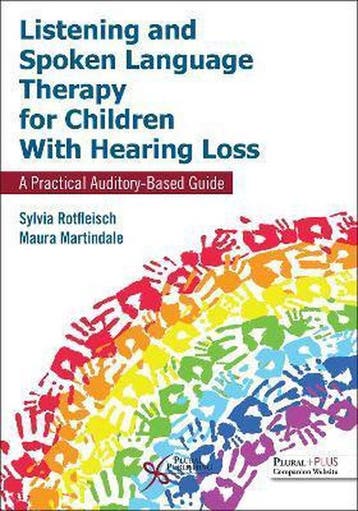 Listening and Spoken Language Therapy for Children With, Verzenden, Sylvia Rotfleisch