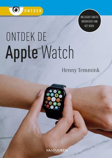 Ontdek de Apple Watch 9789463562133 Henny Temmink, Verzenden, Zo goed als nieuw, Henny Temmink